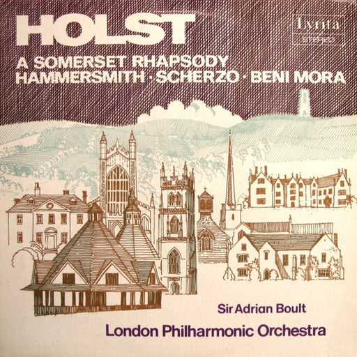 Gustav Holst, Sir Adrian Boult, London Philharmonic Orchestra – A Somerset Rhapsody / Hammersmith • Scherzo • Beni Mora (LP, Vinyl Record Album)
