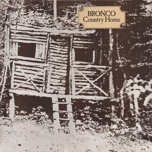 Bronco – Country Home (LP, Vinyl Record Album)