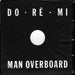 Do-Ré-Mi – Man Overboard (LP, Vinyl Record Album)