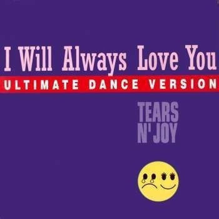 Tears N' Joy – I Will Always Love You (Ultimate Dance Version) (LP, Vinyl Record Album)