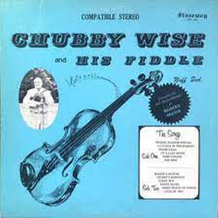 Chubby Wise – Chubby Wise And His Fiddle (Nuff Sed) (VG+/VG+)