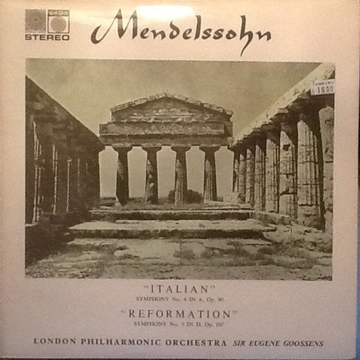 Felix Mendelssohn-Bartholdy, London Philharmonic Orchestra, Sir Eugene Goossens – Symphony No. 4 Op.90 "Italian" / Symphony No. 5 Op.107 "Reformation" (LP, Vinyl Record Album)