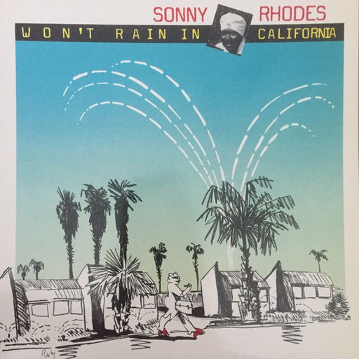 Sonny Rhodes – Won't Rain In California (LP, Vinyl Record Album)