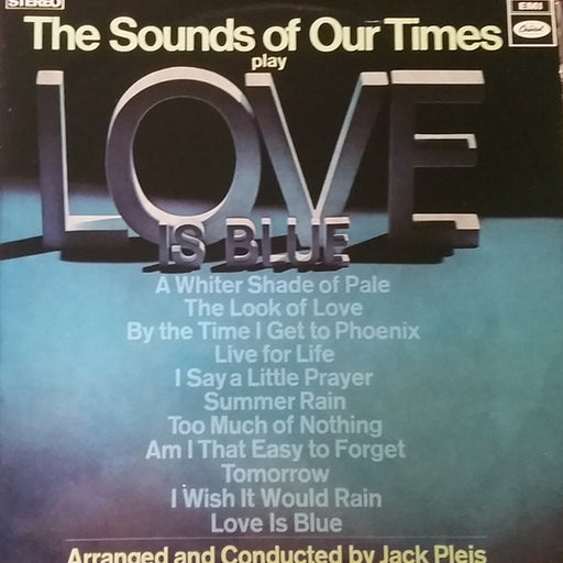 The Sounds Of Our Times – Love Is Blue (LP, Vinyl Record Album)