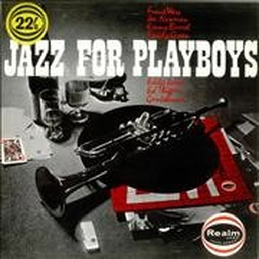 Frank Wess, Joe Newman, Kenny Burrell, Eddie Jones, Freddie Green, Ed Thigpen, Gus Johnson – Jazz For Playboys (LP, Vinyl Record Album)