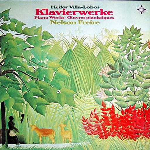 Heitor Villa-Lobos, Nelson Freire – Klavierwerke (LP, Vinyl Record Album)
