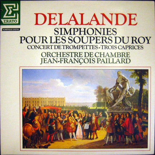 Michel Richard Delalande, Orchestre De Chambre Jean-François Paillard – Simphonies Pour Les Soupers Du Roy (LP, Vinyl Record Album)