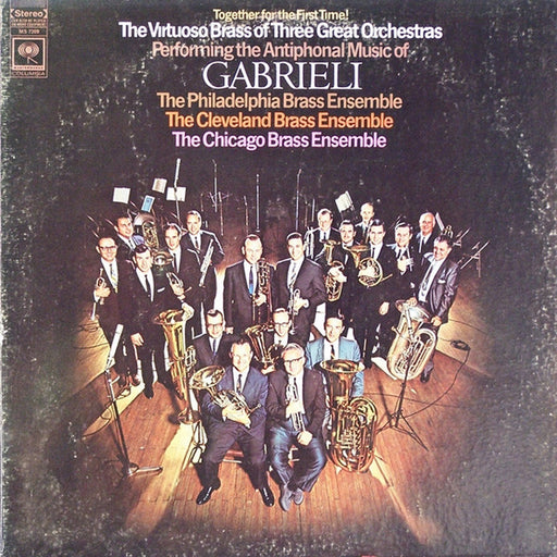Giovanni Gabrieli, Philadelphia Brass Ensemble, Cleveland Brass Ensemble, The Chicago Brass Ensemble – The Antiphonal Music Of Gabrieli (LP, Vinyl Record Album)