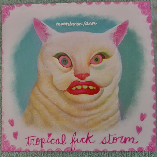 Tropical Fuck Storm – Moonburn/Ann (LP, Vinyl Record Album)
