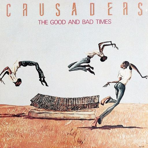 The Crusaders – The Good And Bad Times (LP, Vinyl Record Album)
