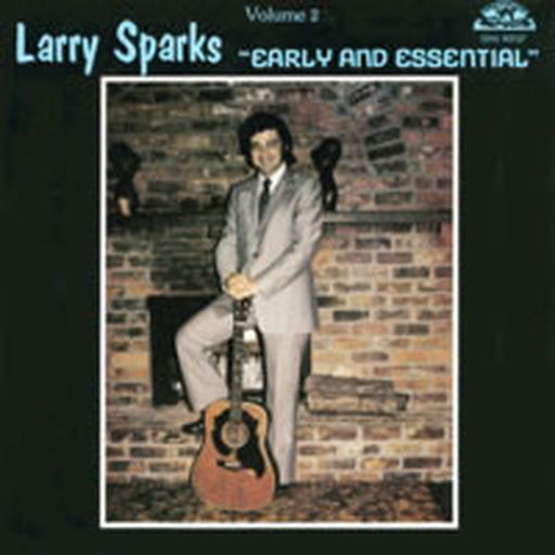 Early And Essential Volume 2 – Larry Sparks (LP, Vinyl Record Album)