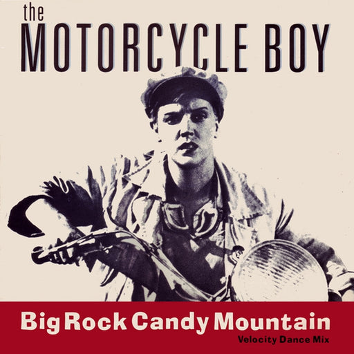 The Motorcycle Boy – Big Rock Candy Mountain (LP, Vinyl Record Album)