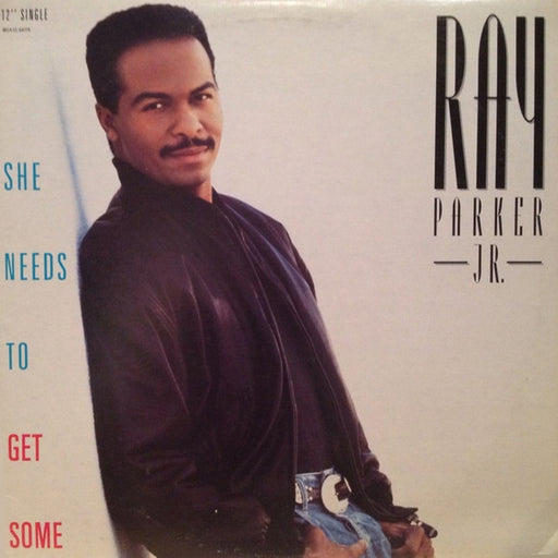 Ray Parker Jr. – She Needs To Get Some (LP, Vinyl Record Album)