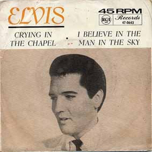 Elvis Presley – Crying In The Chapel / I Believe In The Man In The Sky (LP, Vinyl Record Album)