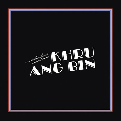 Khruangbin – Mordechai Remixes (LP, Vinyl Record Album)