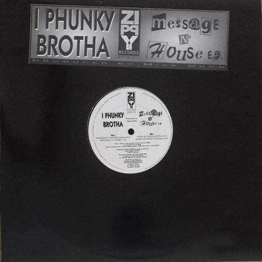 I Phunky Brotha – Message N' House E.P. (LP, Vinyl Record Album)