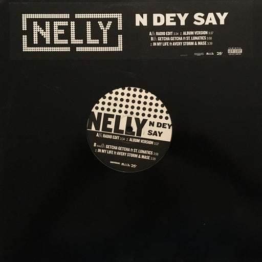 Nelly – N Dey Say (LP, Vinyl Record Album)