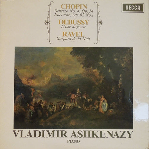Frédéric Chopin, Claude Debussy, Maurice Ravel, Vladimir Ashkenazy – Scherzo No. 4, Op. 54 / Nocturne, Op. 62 No. 1 / L'Isle Joyeuse / Gaspard De La Nuit (LP, Vinyl Record Album)
