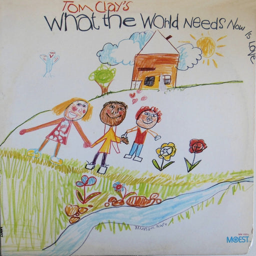 Tom Clay – What The World Needs Now Is Love (LP, Vinyl Record Album)