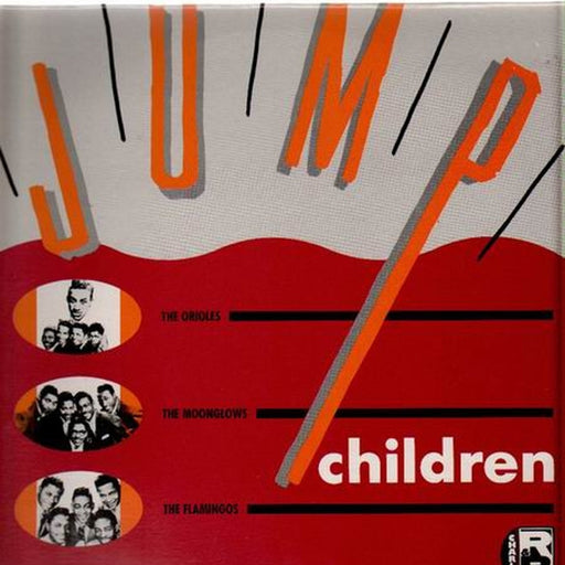 The Orioles, The Moonglows, The Flamingos – Jump Children (LP, Vinyl Record Album)