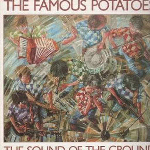 The Famous Potatoes – Sound Of The Ground, The (LP, Vinyl Record Album)
