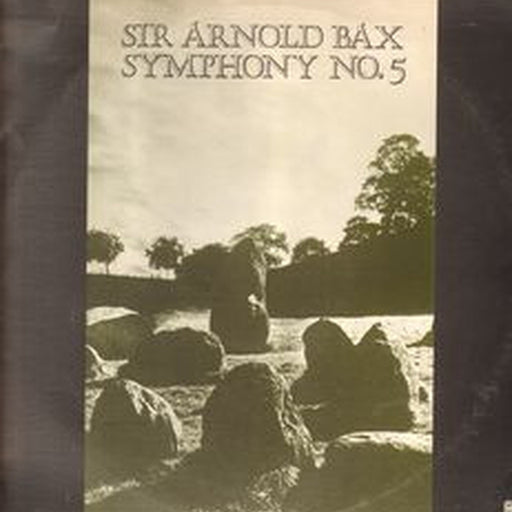 Arnold Bax – Symphony No 5 (LP, Vinyl Record Album)