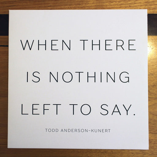 Todd Anderson-Kunert – Where There Is Nothing Left To Say (LP, Vinyl Record Album)