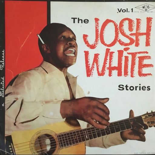 Josh White – The Josh White Stories Volume I (LP, Vinyl Record Album)