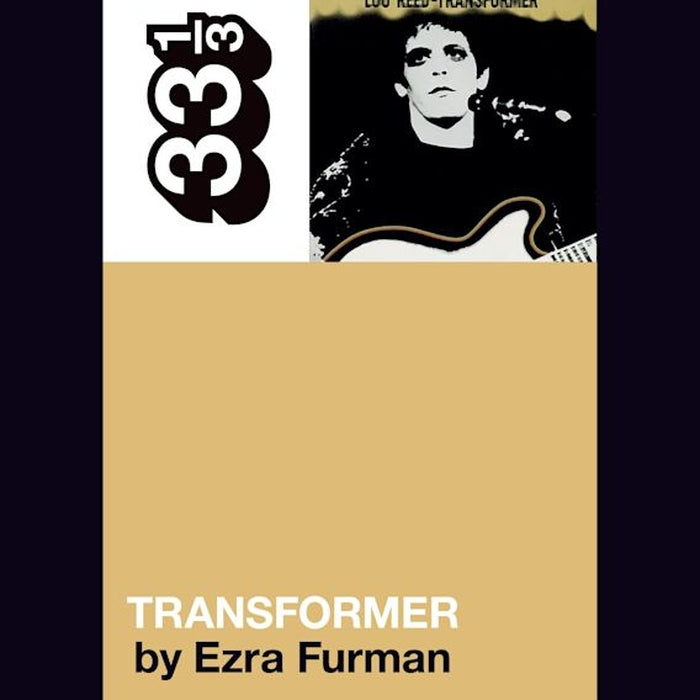 Lou Reed's Transformer - 33 1/3