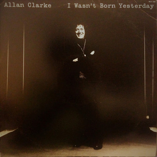 Allan Clarke – I Wasn't Born Yesterday (LP, Vinyl Record Album)