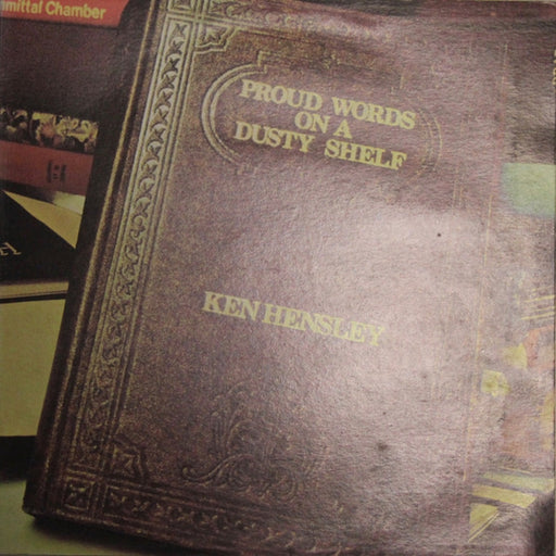 Ken Hensley – Proud Words On A Dusty Shelf (LP, Vinyl Record Album)