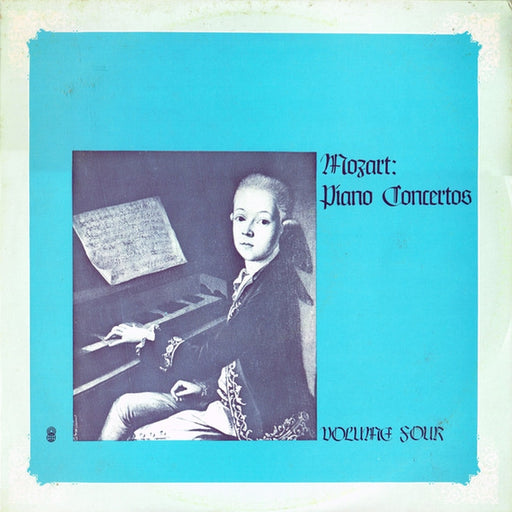 Wolfgang Amadeus Mozart – Piano Concertos Volume Four (LP, Vinyl Record Album)
