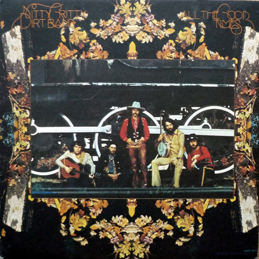 Nitty Gritty Dirt Band – All The Good Times (LP, Vinyl Record Album)