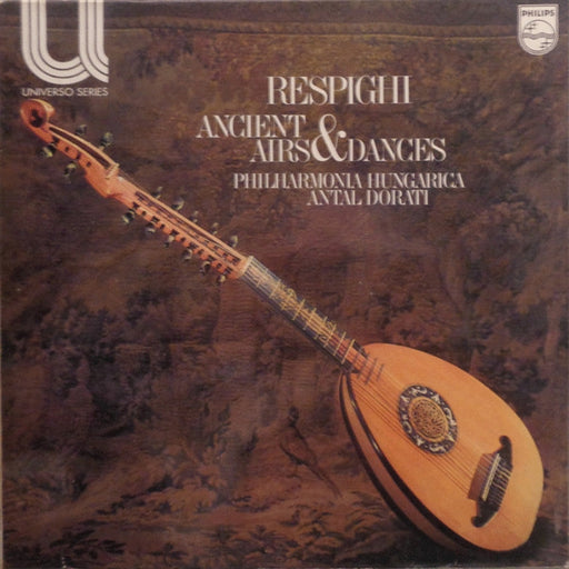 Ottorino Respighi, Philharmonia Hungarica, Antal Dorati – Ancient Airs & Dances (LP, Vinyl Record Album)