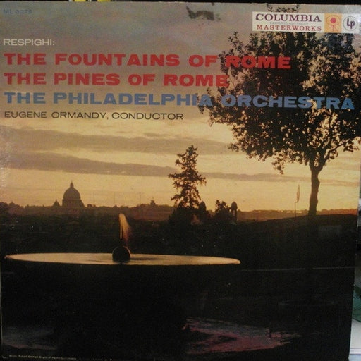 Eugene Ormandy, The Philadelphia Orchestra, Ottorino Respighi – Pines Of Rome (LP, Vinyl Record Album)