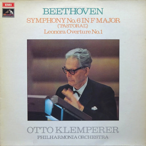 Ludwig van Beethoven, Otto Klemperer, Philharmonia Orchestra – Symphony No.6 In F Major (Pastoral) / Leonora Overture No.1 (LP, Vinyl Record Album)