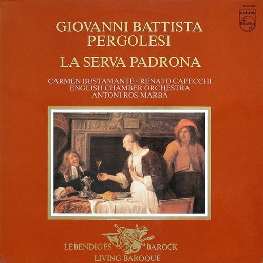 Giovanni Battista Pergolesi, Carmen Bustamante, Renato Capecchi, English Chamber Orchestra, Antoni Ros-Marbà – La Serva Padrona (LP, Vinyl Record Album)