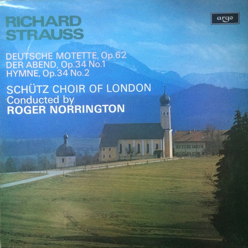 Richard Strauss, The Schütz Choir Of London, Roger Norrington – Deutsche Motette, Op. 62 / Der Abend, Op. 34 No. 1 / Hymne, Op. 34 No. 2 (LP, Vinyl Record Album)