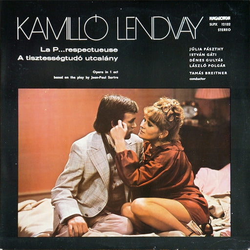 Lendvay Kamilló – La P... Respectueuse = A Tisztességtudó Utcalány (LP, Vinyl Record Album)