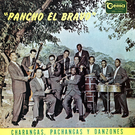 Pancho El Bravo – Charangas, Pachangas Y Danzones (LP, Vinyl Record Album)