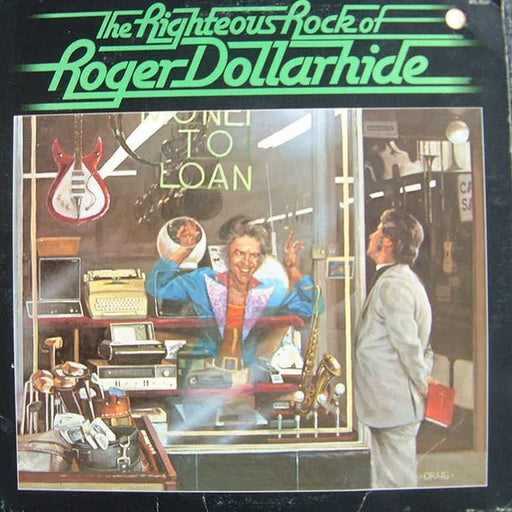 Roger Dollarhide – The Righteous Rock Of Roger Dollarhide (LP, Vinyl Record Album)