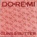 Do-Ré-Mi – Guns & Butter (LP, Vinyl Record Album)