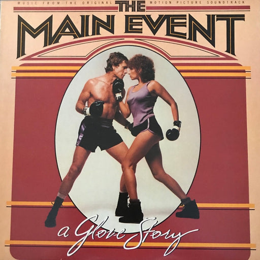 Various – The Main Event - Music From The Original Motion Picture Soundtrack (LP, Vinyl Record Album)