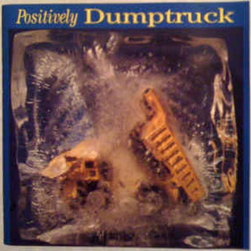 Dumptruck – Positively Dumptruck (LP, Vinyl Record Album)
