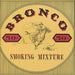 Bronco – Smoking Mixture (LP, Vinyl Record Album)