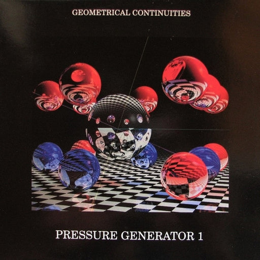 Pressure Generator 1 – Geometrical Continuities (LP, Vinyl Record Album)
