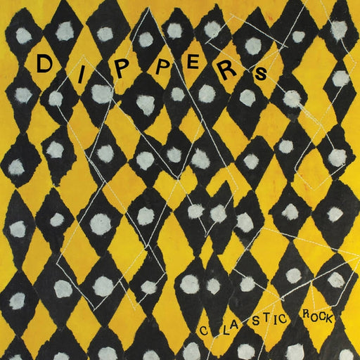 Dippers – Clastic Rock (LP, Vinyl Record Album)
