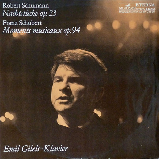 Robert Schumann, Franz Schubert, Emil Gilels – Nachtstücke Op. 23 / Moments Musicaux Op. 94 (LP, Vinyl Record Album)