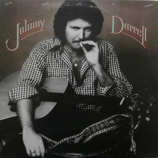 Johnny Darrell – Water Glass Full Of Whiskey (LP, Vinyl Record Album)