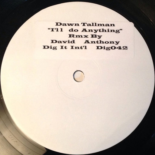 Dawn Tallman – I'll Do Anything (David Anthony Rmx) (LP, Vinyl Record Album)